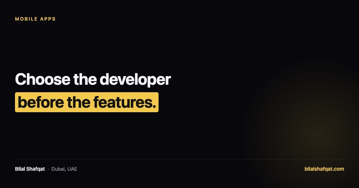 Card on how to choose a mobile app developer in Dubai: choose the developer before the features