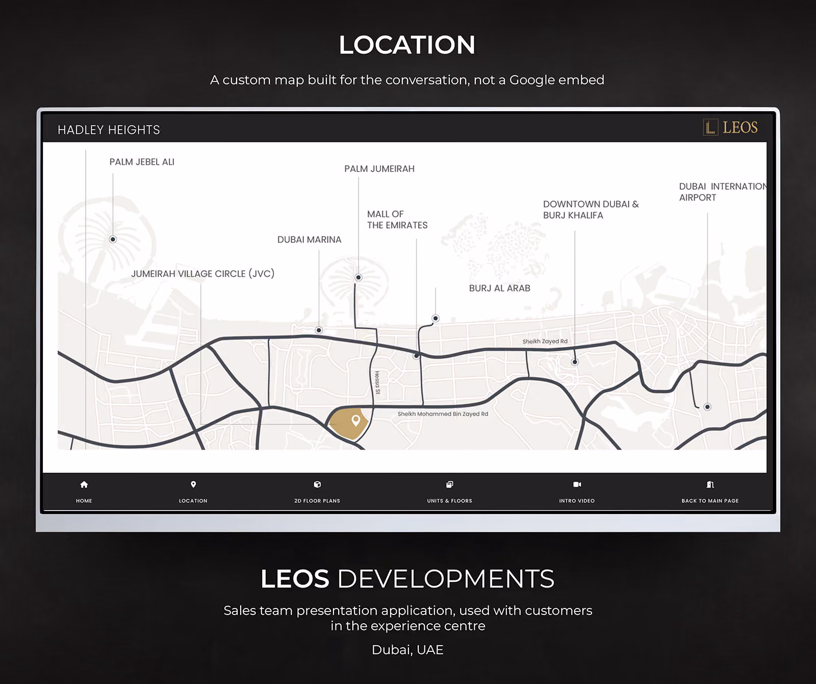 Custom location map in the LEOS sales presentation application showing the Hadley Heights site marked against Dubai Marina, Palm Jumeirah, Downtown Dubai and Dubai International Airport