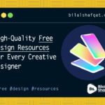 high quality Free Design Resources for Every Creative Designer bilal shafqat