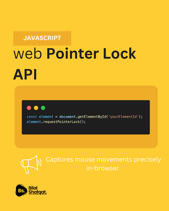 web pointer lock api bilal shafqat