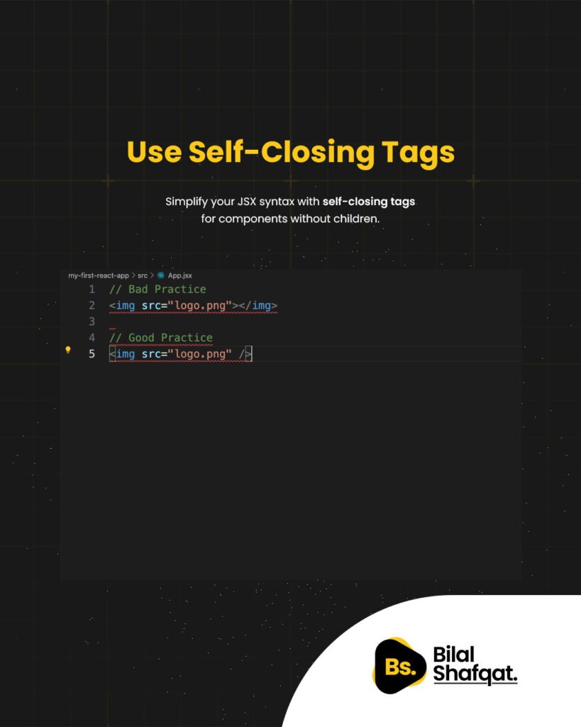 Use Self-Closing Tags bilal shafqat