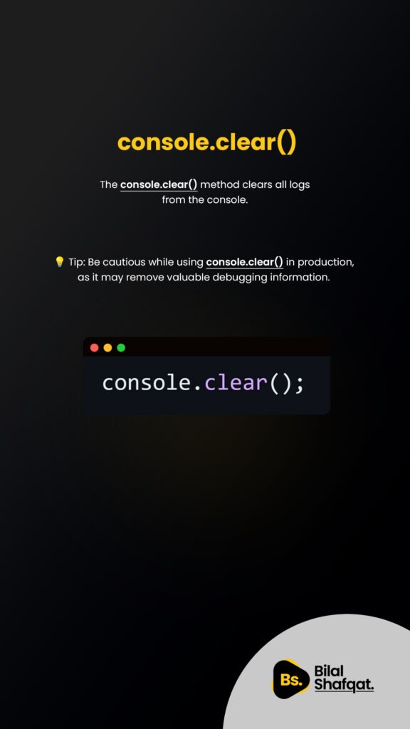 9 console.clear() Clean Up the Console bilal shafqat