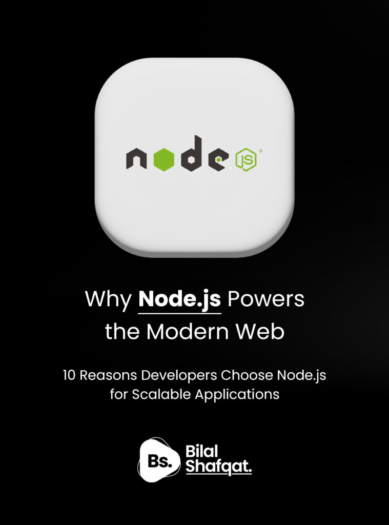 Why Node.js Matters in 2025 bilal shafqat